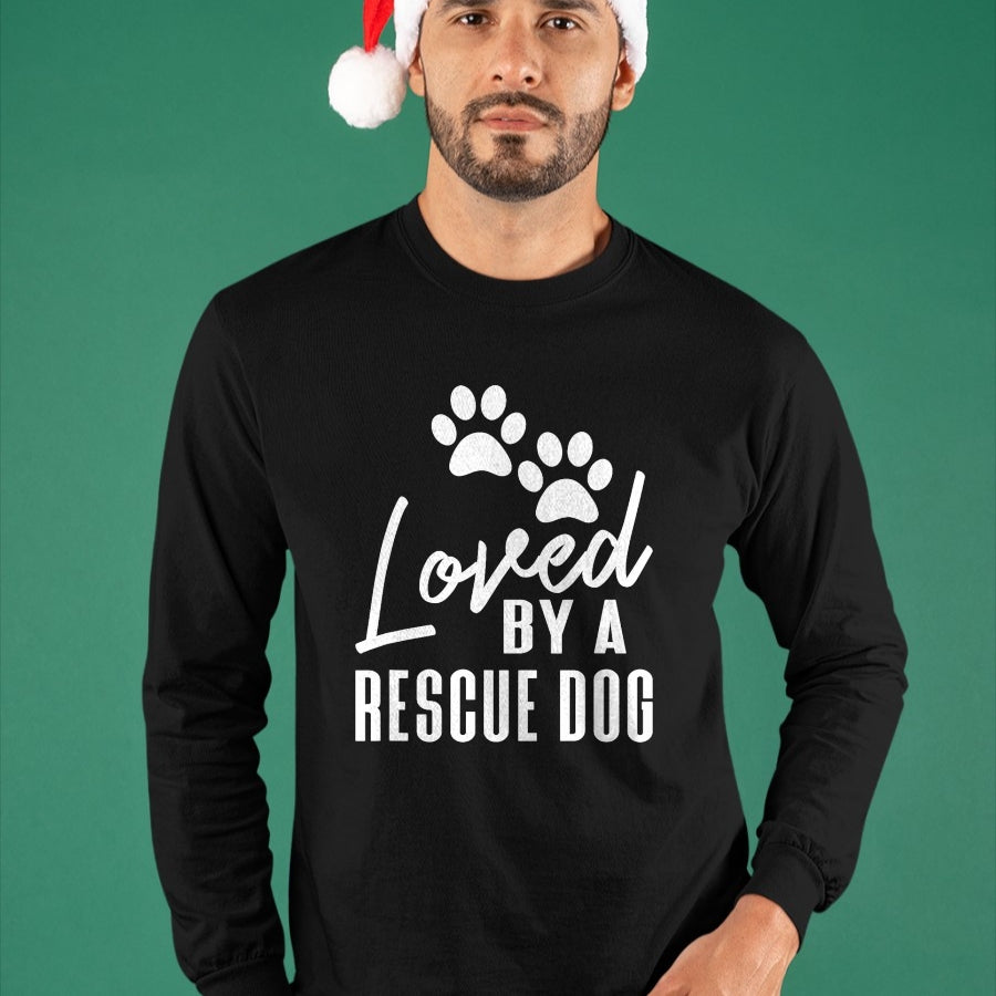 Dog Love Shirt, Dog Lover Gift T-Shirt/Hoodie/Sweatshirt HLT00 - Loved By A Rescue Dog - Foster Mom Rescue Dad T-Shirt