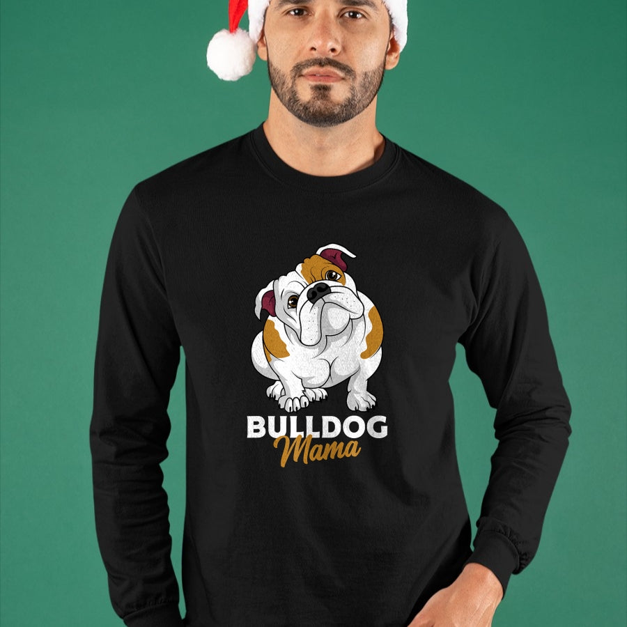 Dog Love Shirt, Dog Lover Gift T-Shirt/Hoodie/Sweatshirt HLT00 - English Bulldog Mama Cute Bully Dog Mom Funny Womens Gift T-Shirt