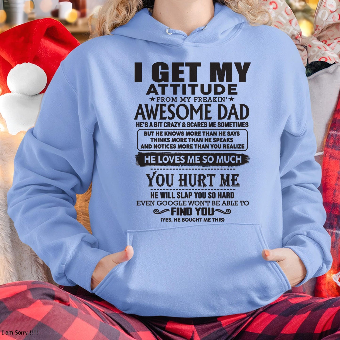 I GET MY ATTITUDE FROM MY FREAKIN' AWESOME DAD - Gift for Son and Daughter From Dad - TOBY00 (SKU-TDD-00)