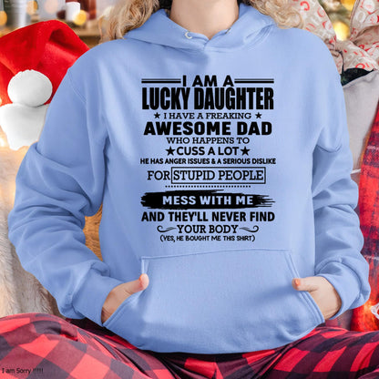 I'm Lucky Daughter - Gift for Daughter from Dad - TOBY00 (SKU-T1406DD-00)