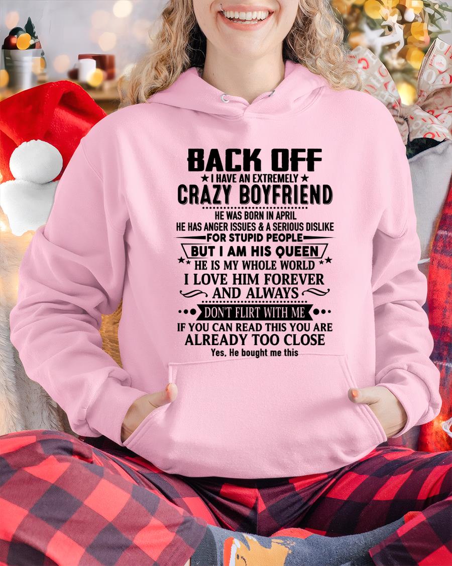 April - Back Off I Have An Extremely Crazy Boyfriend - Gift for Wife From Husband TOBY04 (SKUT-BACKOFF-04)