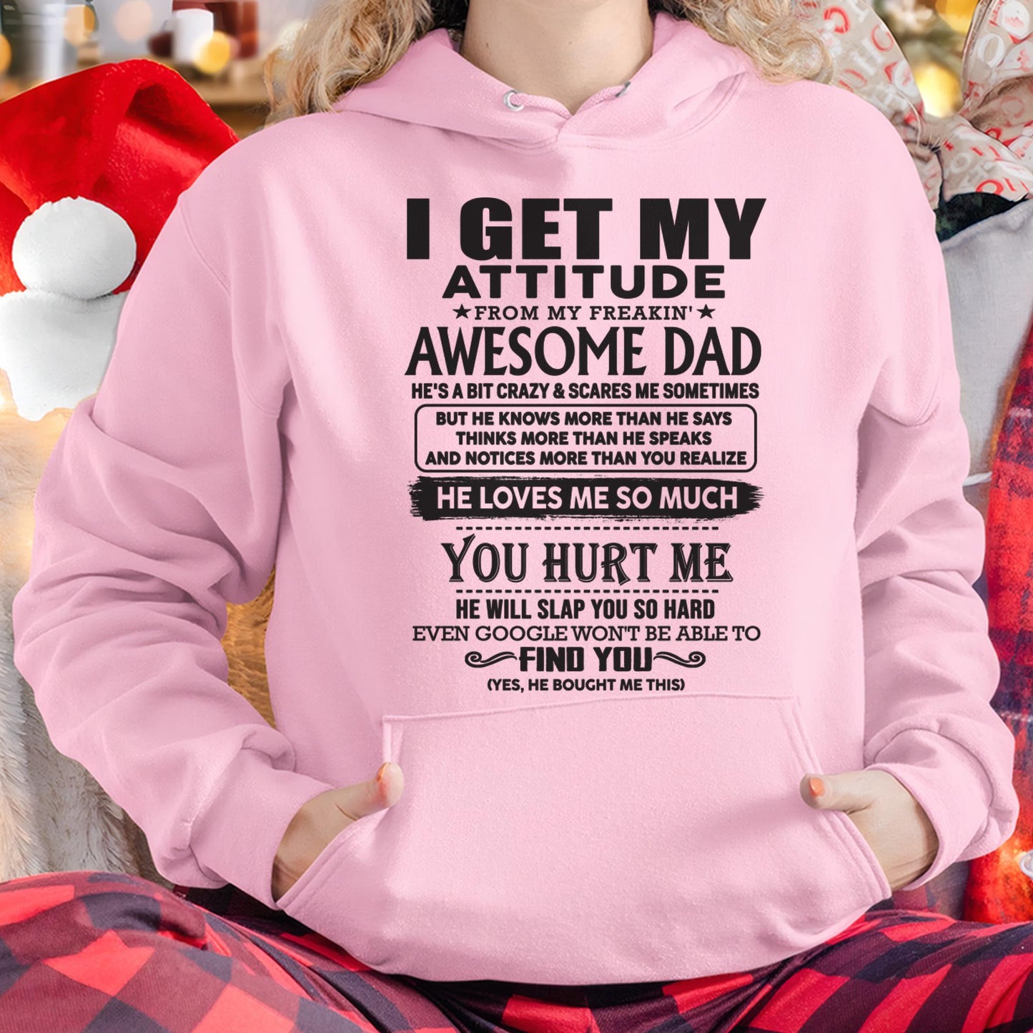 I GET MY ATTITUDE FROM MY FREAKIN' AWESOME DAD - Gift for Son and Daughter From Dad - TOBY00 (SKU-TDD-00)