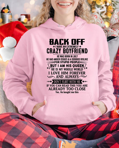 July - Back Off I Have An Extremely Crazy Boyfriend - - Gift For Wife From Husband - TOBY07 (SKUT-BACKOFF-07)