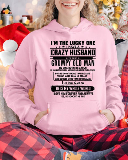 March - I am Lucky One I Have A Crazy Husband - Gift for Wife From Husband - TOBY03 (SKUT-LUCKYONE-03)