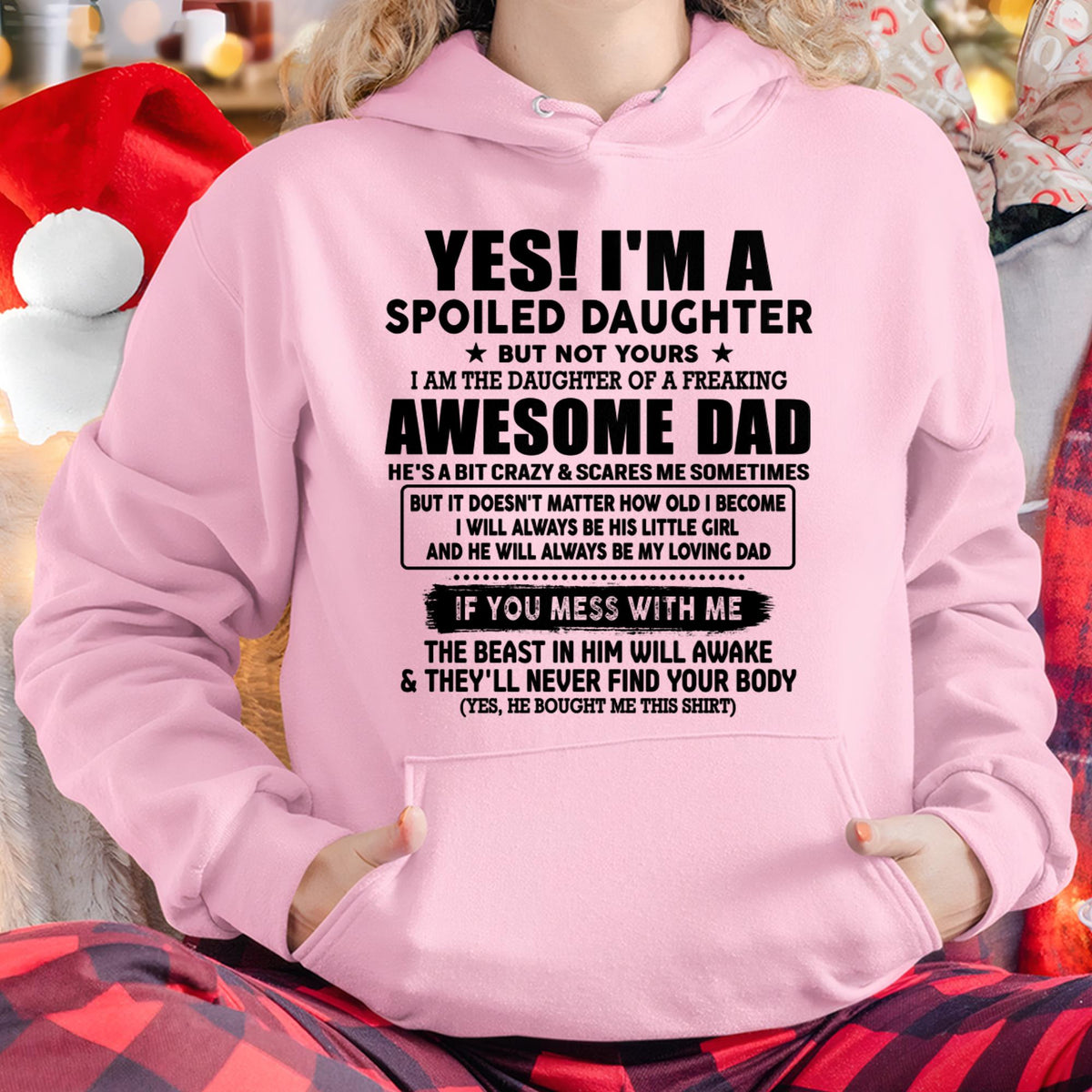 I'm Spoiled Daughter - Gift for Daughter from Dad - XUAN00 (SKU-TDD1206-00)