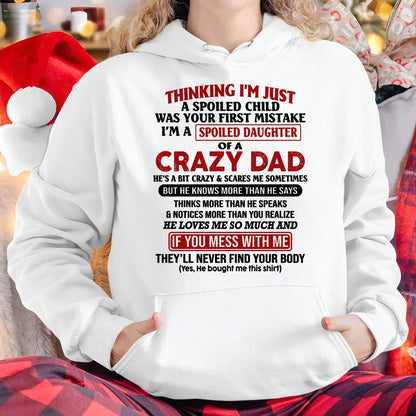 I Am Spoiled Daughter Of A Crazy Dad - Gift for Daughter From Dad - TOBY00 (SKU-TDD-SPOILED-00)