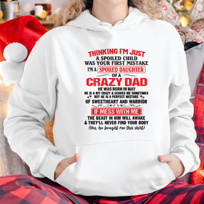 I AM A SPOILED CHILD WAS YOUR FIRST MISTAKE - FROM DAD - TOBY05