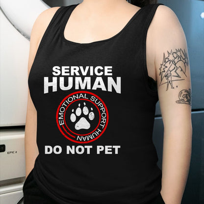 Dog Love Shirt, Dog Lover Gift T-Shirt/Hoodie/Sweatshirt HLT00 - Service Human Tshirt Funny Dog Owner Emotional Support Human