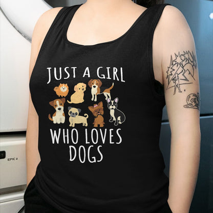 Dog Love Shirt, Dog Lover Gift T-Shirt/Hoodie/Sweatshirt HLT00 - Just a girl who loves Dogs - Funny Puppy T-Shirt