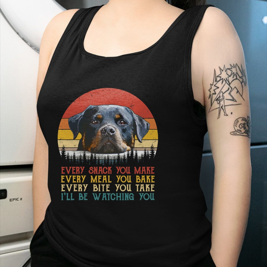 Dog Love Shirt, Dog Lover Gift T-Shirt/Hoodie/Sweatshirt HLT00 - Every Snack You Make Dog Shirt Rottie Mom Cute Rottweiler T-Shirt