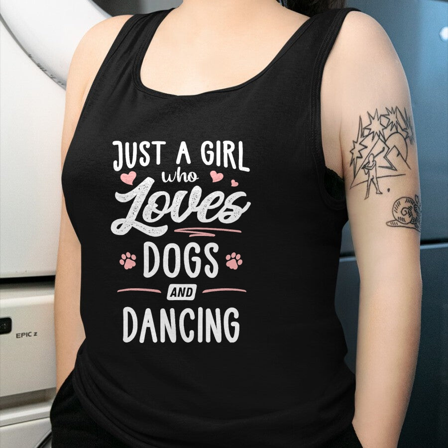 Dog Love Shirt, Dog Lover Gift T-Shirt/Hoodie/Sweatshirt HLT00 - Just A Girl Who Loves Dogs And Dancing Gift Dog Lover T-Shirt