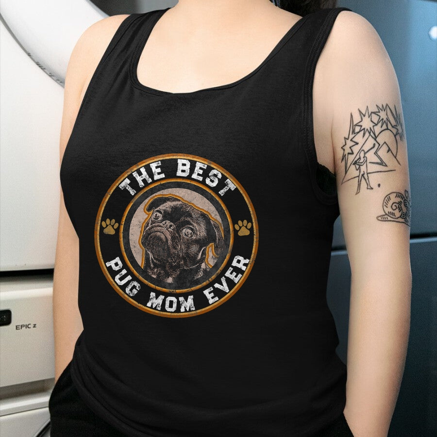Dog Love Shirt, Dog Lover Gift T-Shirt/Hoodie/Sweatshirt HLT00 - Best Pug Mom Ever Black Pugs Owner Mother Vintage Dog Lover T-Shirt