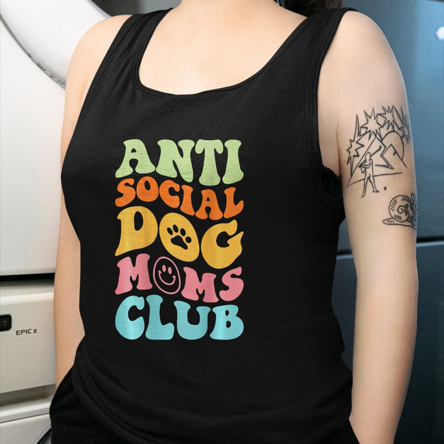 Dog Love Shirt, Dog Lover Gift T-Shirt/Hoodie/Sweatshirt HLT00 - ANTI SOCIAL DOG MOMS CLUB (on back) T-Shirt