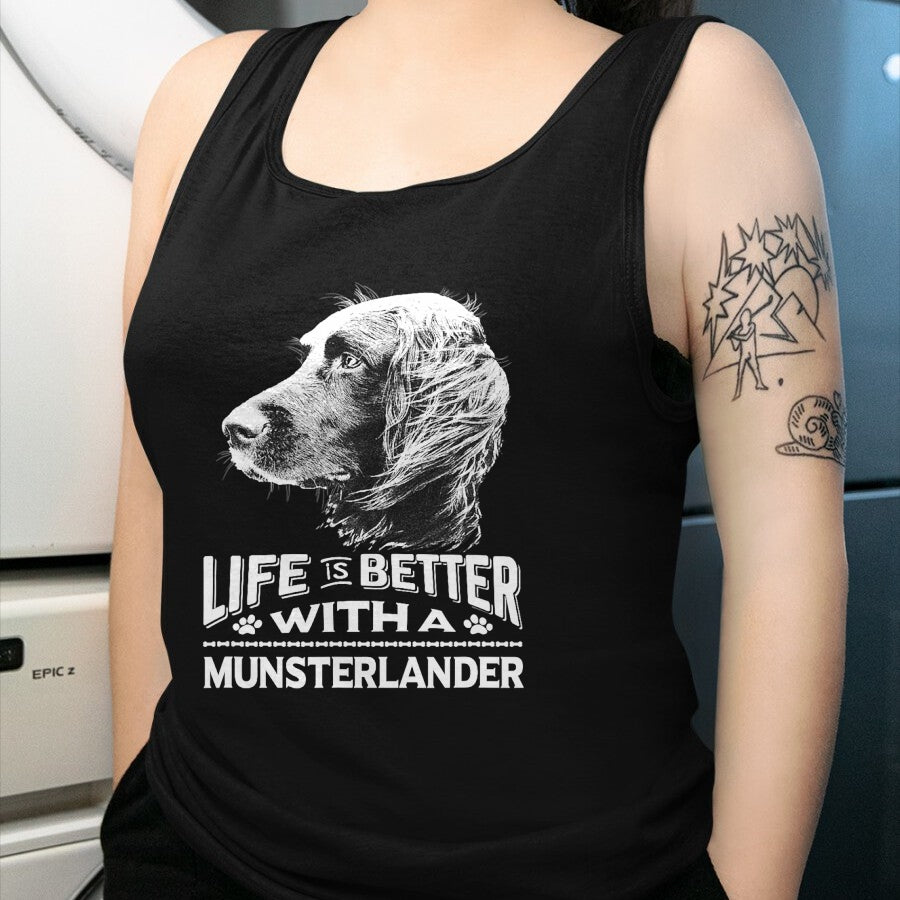 Dog Love Shirt, Dog Lover Gift T-Shirt/Hoodie/Sweatshirt HLT00 - Life is Better With A Munsterlander Dog Shirt T-Shirt
