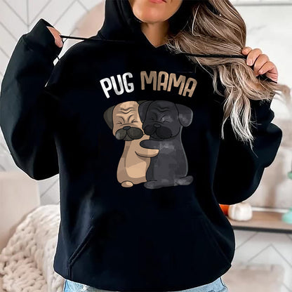 Dog Love Shirt, Dog Lover Gift T-Shirt/Hoodie/Sweatshirt HLT00 - Pug Mama Dog Mom Lover Owner Girls Women T-Shirt