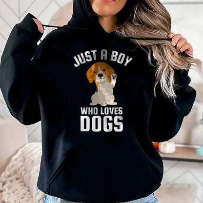 Dog Love Shirt, Dog Lover Gift T-Shirt/Hoodie/Sweatshirt HLT00 - Just A Boy Who Loves Dogs T-Shirt