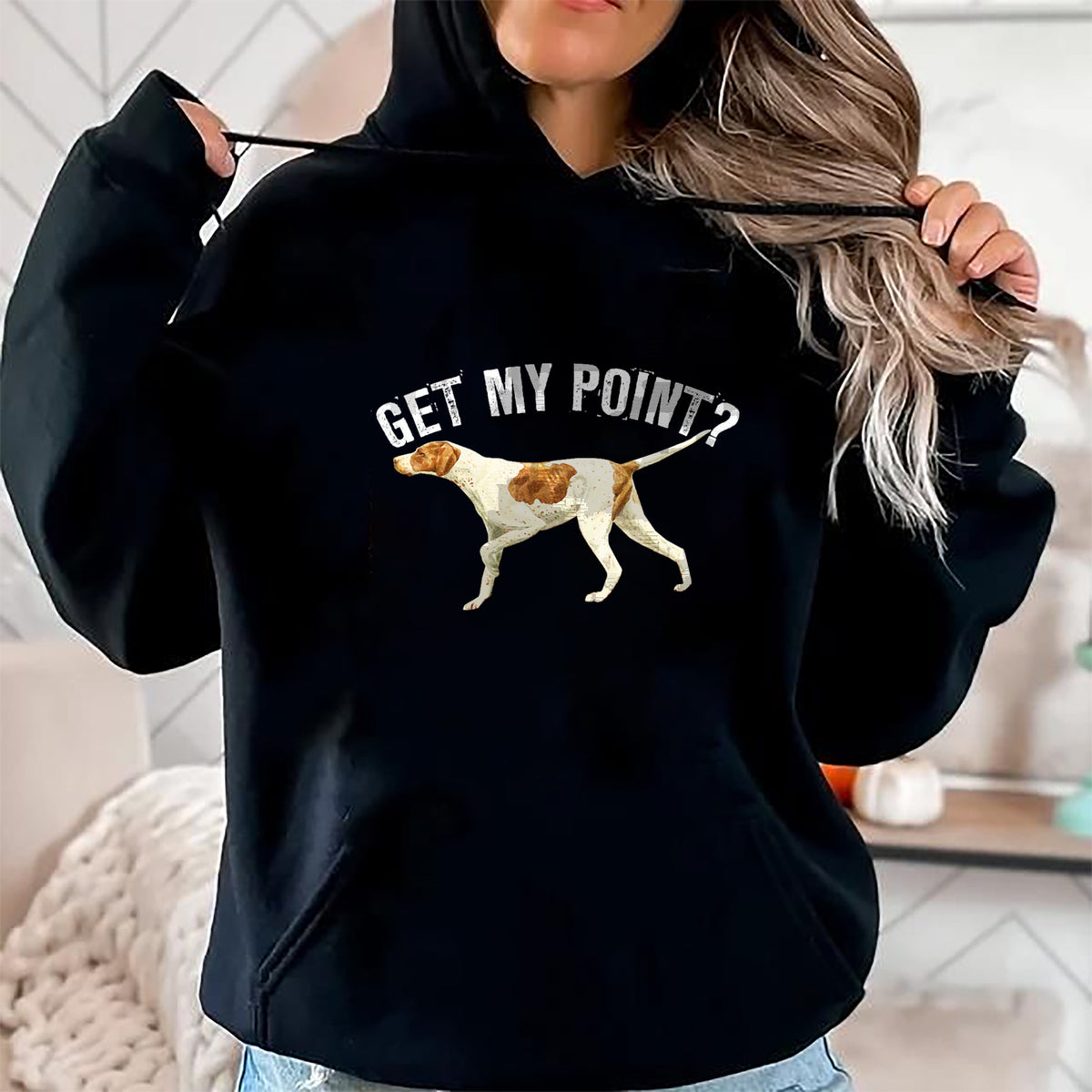 Dog Love Shirt, Dog Lover Gift T-Shirt/Hoodie/Sweatshirt HLT00 - Funny Pointer Dog Get My Point T-shirt Bird Dog Lover Gift T-Shirt (1)