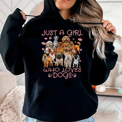 Dog Love Shirt, Dog Lover Gift T-Shirt/Hoodie/Sweatshirt HLT00 - Funny Cute Dog Puppy Lover Just A Girl Who Loves Dogs T-Shirt