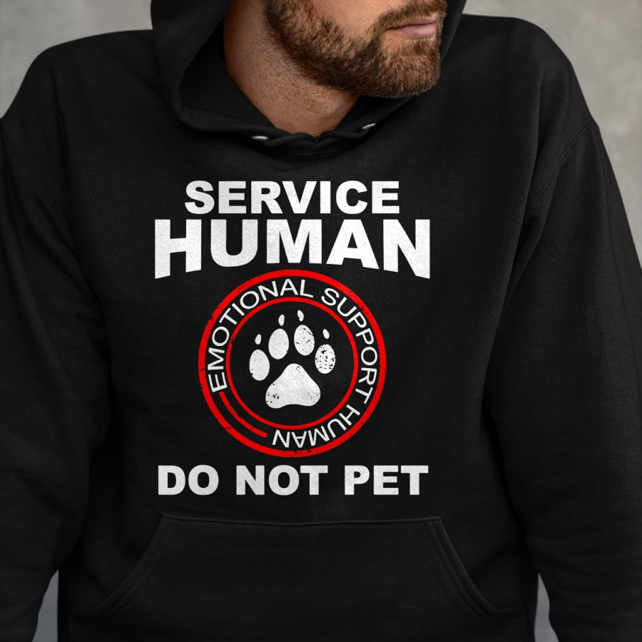 Dog Love Shirt, Dog Lover Gift T-Shirt/Hoodie/Sweatshirt HLT00 - Service Human Tshirt Funny Dog Owner Emotional Support Human