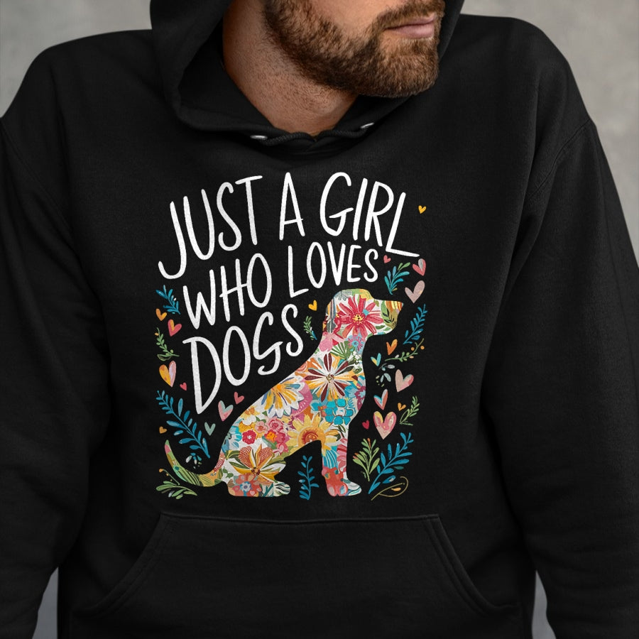 Dog Love Shirt, Dog Lover Gift T-Shirt/Hoodie/Sweatshirt HLT00 - Dog Cute Just A Girl Who Loves Dogs T-Shirt