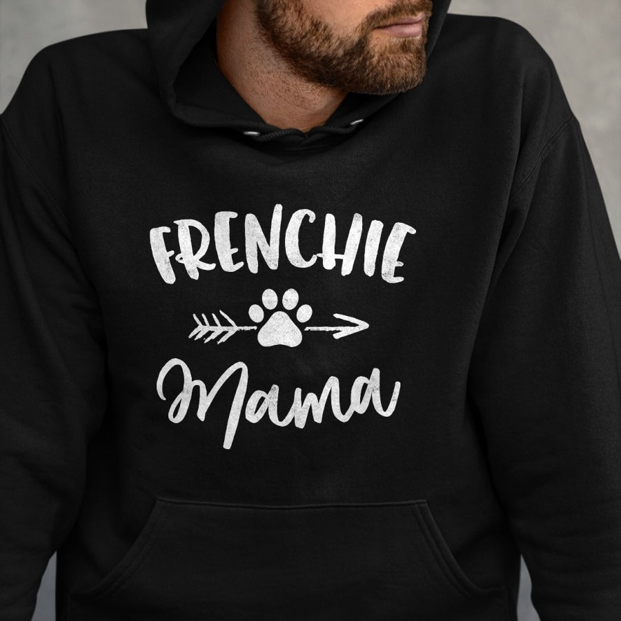 Dog Love Shirt, Dog Lover Gift T-Shirt/Hoodie/Sweatshirt HLT00 - Frenchie Mama French Bulldog Lover Owner Gift Dog Mom Mother T-Shirt
