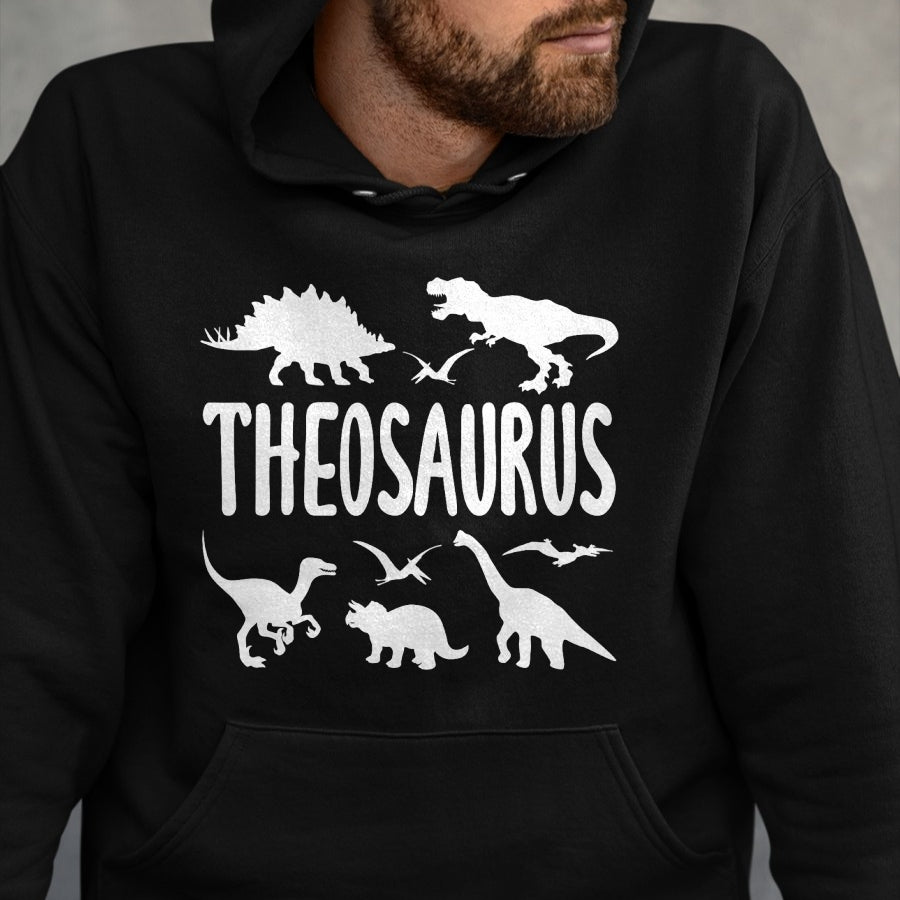 Best Dinosaur Lover Shirt, Funny Dinosaur UnisexT-Shirt/Hoodie/Sweatshirt HLT00 - Dinosaur T Rex Theo Theosaurus Boys Dino Name T-Shirt