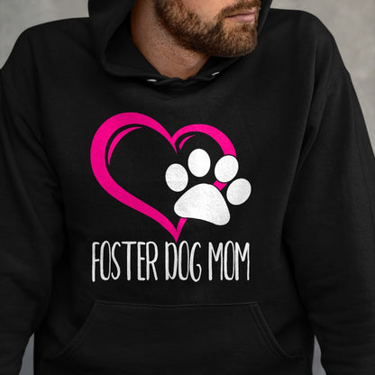 Dog Love Shirt, Dog Lover Gift T-Shirt/Hoodie/Sweatshirt HLT00 - Foster Dog Mom Shirt Cute Dog Paw Heart T-Shirt