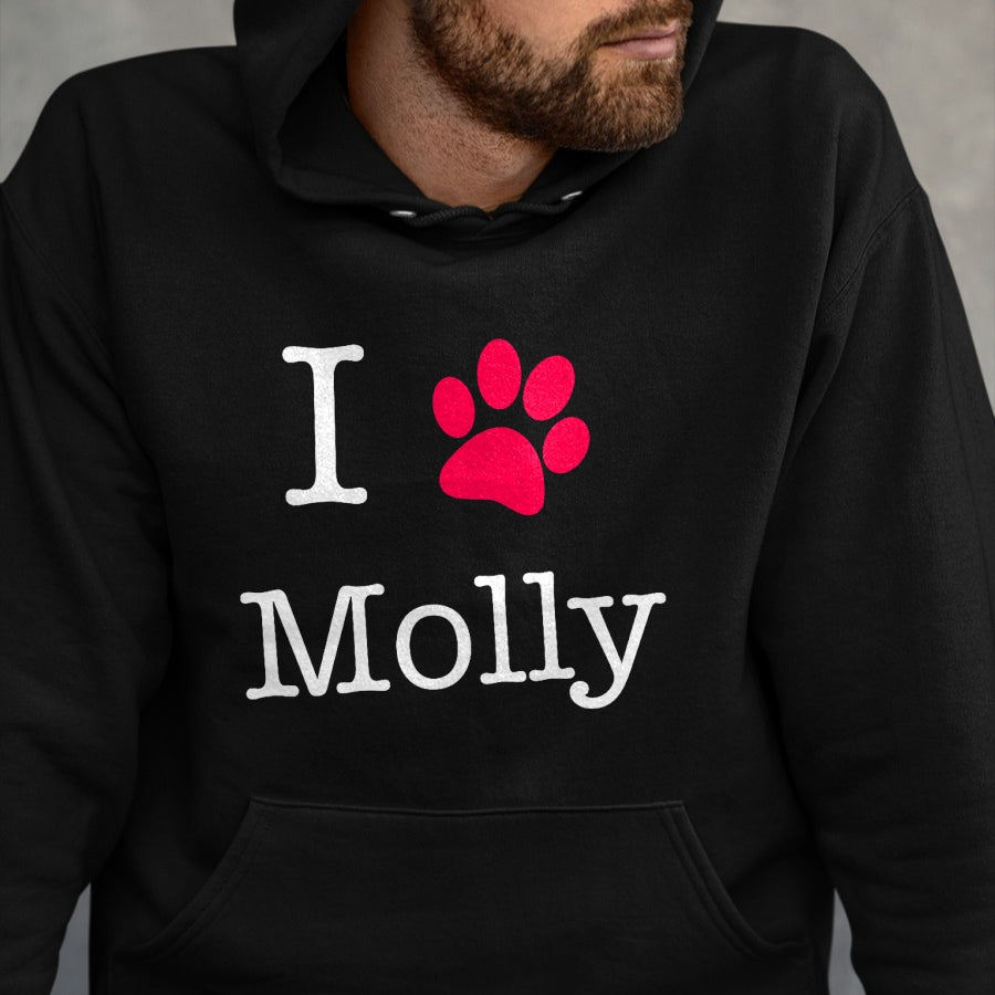 Dog Love Shirt, Dog Lover Gift T-Shirt/Hoodie/Sweatshirt HLT00 - I Love Molly Dog Name T-Shirt Gift Shirt T-Shirt