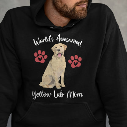 Dog Love Shirt, Dog Lover Gift T-Shirt/Hoodie/Sweatshirt HLT00 - WORLDS AWESOMEST YELLOW LAB MOM Funny Dog Lover Saying Quote T-Shirt