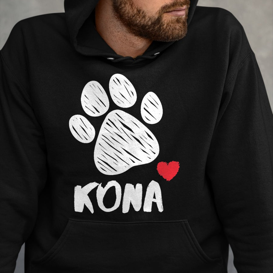Dog Love Shirt, Dog Lover Gift T-Shirt/Hoodie/Sweatshirt HLT00 - Kona My Dog Kona I love My Dog Kona Puppy Love Dog Lover T-Shirt
