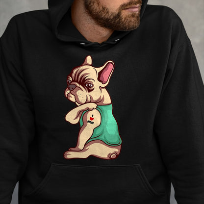 Dog Love Shirt, Dog Lover Gift T-Shirt/Hoodie/Sweatshirt HLT00 - French Bulldog Dog I Love Mom Tattoo Lover funny Gift T-Shirt