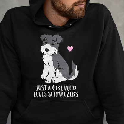 Dog Love Shirt, Dog Lover Gift T-Shirt/Hoodie/Sweatshirt HLT00 - Funny Schnauzer Dog Girl Just a Girl Who Loves Schnauzers T-Shirt