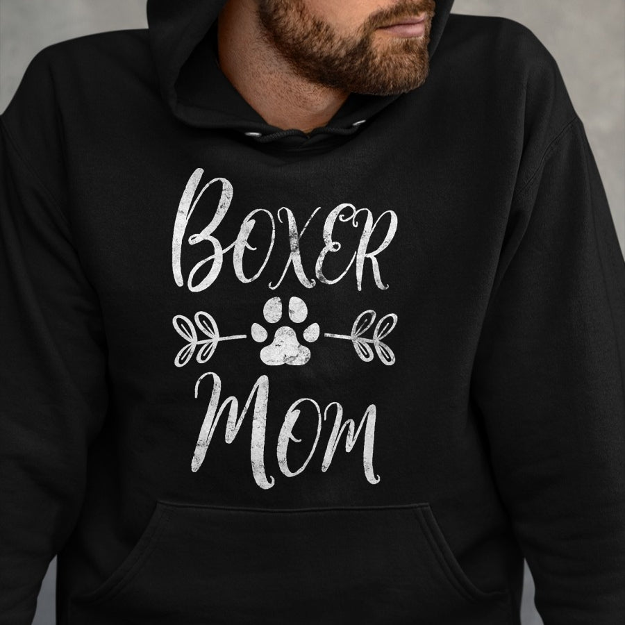 Dog Love Shirt, Dog Lover Gift T-Shirt/Hoodie/Sweatshirt HLT00 - Boxer Mom Shirt Boxer Dog Lover Owner Funny Boxer Dog Mom T-Shirt