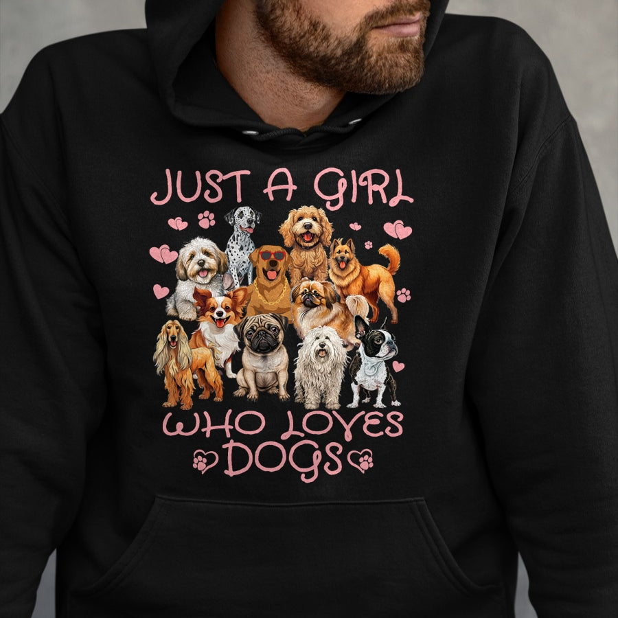 Dog Love Shirt, Dog Lover Gift T-Shirt/Hoodie/Sweatshirt HLT00 - Funny Cute Dog Puppy Lover Just A Girl Who Loves Dogs T-Shirt