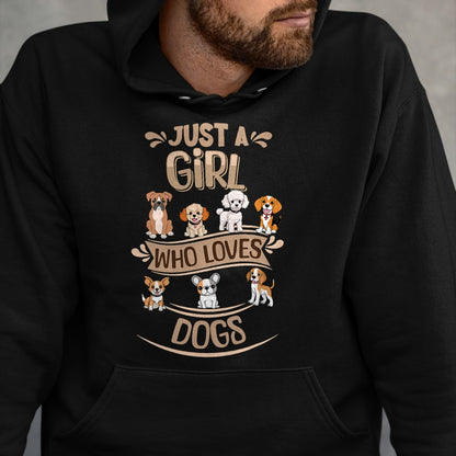 Dog Love Shirt, Dog Lover Gift T-Shirt/Hoodie/Sweatshirt HLT00 - Just a girl who loves Dogs - Sweet Puppy Design T-Shirt