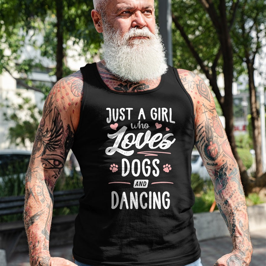 Dog Love Shirt, Dog Lover Gift T-Shirt/Hoodie/Sweatshirt HLT00 - Just A Girl Who Loves Dogs And Dancing Gift Dog Lover T-Shirt