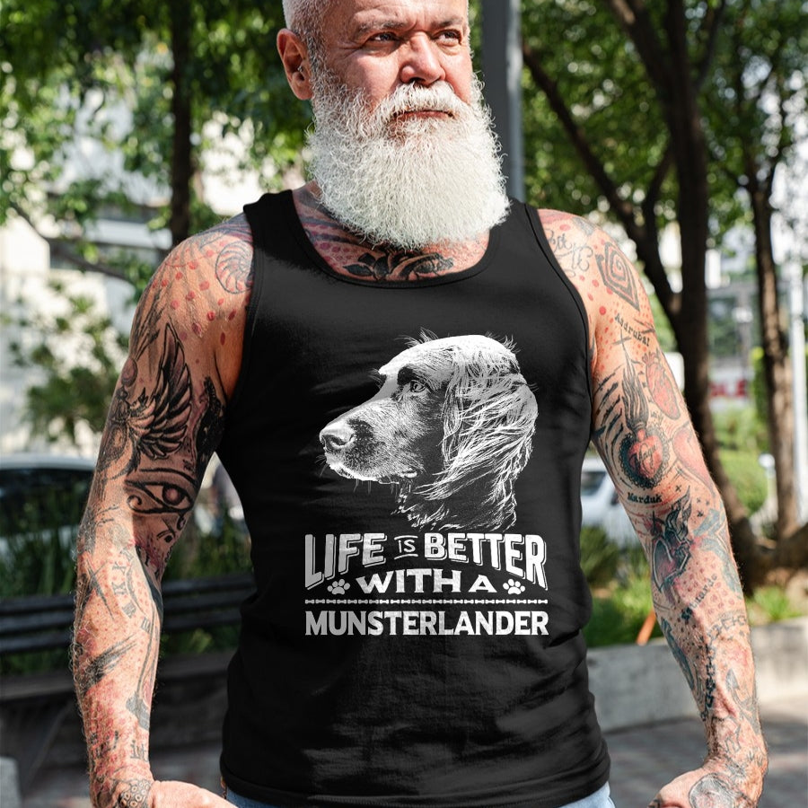 Dog Love Shirt, Dog Lover Gift T-Shirt/Hoodie/Sweatshirt HLT00 - Life is Better With A Munsterlander Dog Shirt T-Shirt