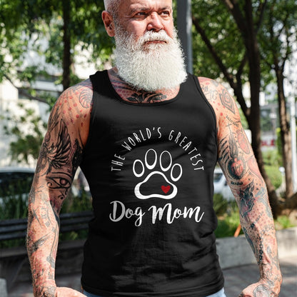 Dog Love Shirt, Dog Lover Gift T-Shirt/Hoodie/Sweatshirt HLT00 - The World_s Greatest Dog Mom T Shirt, I Love My Dog Gift T-Shirt