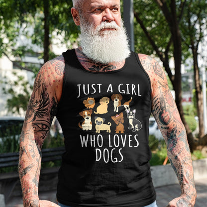 Dog Love Shirt, Dog Lover Gift T-Shirt/Hoodie/Sweatshirt HLT00 - Just a girl who loves Dogs - Funny Puppy T-Shirt