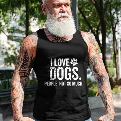 Dog Love Shirt, Dog Lover Gift T-Shirt/Hoodie/Sweatshirt HLT00 - I Love Dogs. People, Not So Much Funny Dog Lover Gift T-Shirt