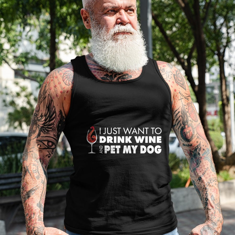 Dog Love Shirt, Dog Lover Gift T-Shirt/Hoodie/Sweatshirt HLT00 - Wine Tshirt I just want to drink wine and pet my dog tee T-Shirt