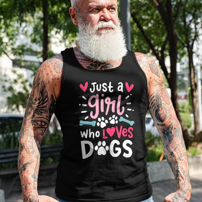 Dog Love Shirt, Dog Lover Gift T-Shirt/Hoodie/Sweatshirt HLT00 - Just a Girl Who Loves Dogs Funny Gift for Dog Lovers T-Shirt