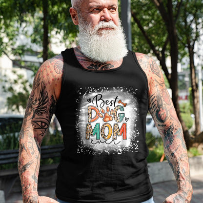 Dog Love Shirt, Dog Lover Gift T-Shirt/Hoodie/Sweatshirt HLT00 - Best Dog Mom Ever Bleached Mother_s Day Dog Mommy Girl T-Shirt