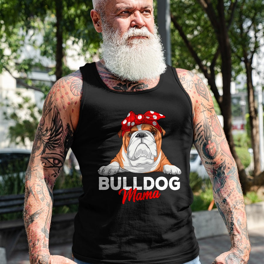 Dog Love Shirt, Dog Lover Gift T-Shirt/Hoodie/Sweatshirt HLT00 - English Bulldog Mama Bully Dog Mom Funny Womens Gift T-Shirt