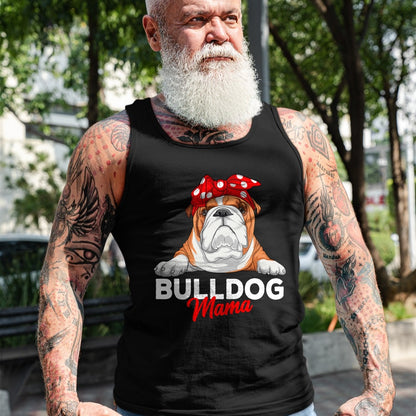 Dog Love Shirt, Dog Lover Gift T-Shirt/Hoodie/Sweatshirt HLT00 - English Bulldog Mama Bully Dog Mom Funny Womens Gift T-Shirt