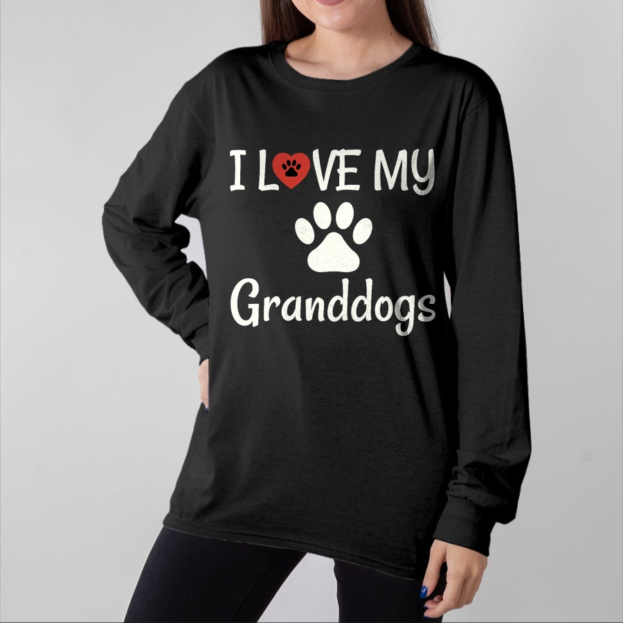 Dog Love Shirt, Dog Lover Gift T-Shirt/Hoodie/Sweatshirt HLT00 - I Love My Granddogs Shirt, Dog Grandma Grandpa Granddog Tee T-Shirt