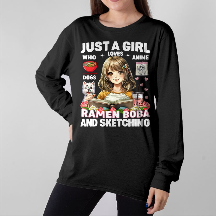Dog Love Shirt, Dog Lover Gift T-Shirt/Hoodie/Sweatshirt HLT00 - Just A Girl Who Loves Anime Ramen Dogs Boba And Sketching T-Shirt