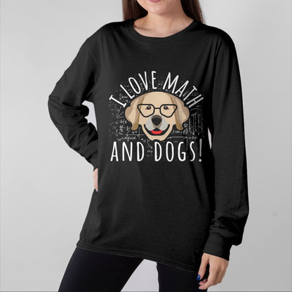Dog Love Shirt, Dog Lover Gift T-Shirt/Hoodie/Sweatshirt HLT00 - I Love Math And Dogs Algebra Brown Dog Teacher Student Gift T-Shirt