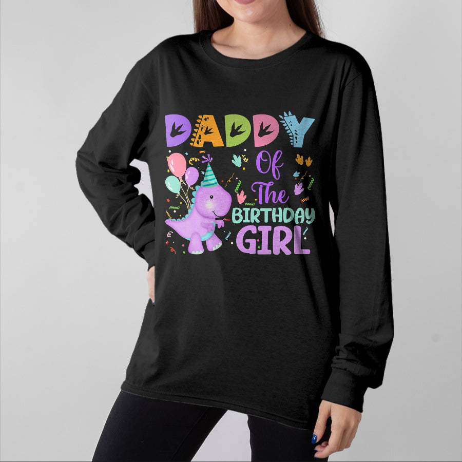 Best Dinosaur Lover Shirt, Funny Dinosaur UnisexT-Shirt/Hoodie/Sweatshirt HLT00 - Daddy Of The Birthday Girl Dinosaur Saurus Rex Party T-Shirt