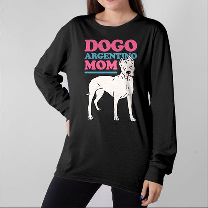 Dog Love Shirt, Dog Lover Gift T-Shirt/Hoodie/Sweatshirt HLT00 - Dogo Argentino Mom Dog Owner Dogo Argentino T-Shirt